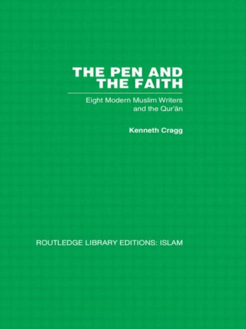 Book cover of: Pen and the Faith. By: Kenneth Cragg