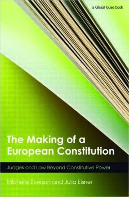 Book cover of: Making of a European Constitution. By: Michelle Everson, Michell Everson