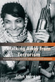 Book cover of: Walking Away from Terrorism. By: Horgan, John, John Horgan