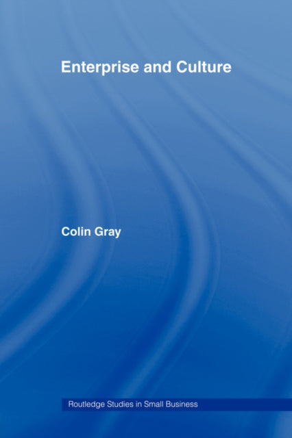 Book cover of: Enterprise and Culture. By: Colin Gray - undifferentiated