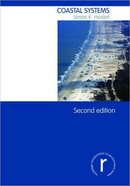 Book cover of: Coastal Systems. By: Simon K. Haslett, Simon Haslett