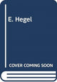 Book cover of: E. Hegel