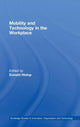 Book cover of: Mobility and Technology in the Workplace. By: Donald Hislop