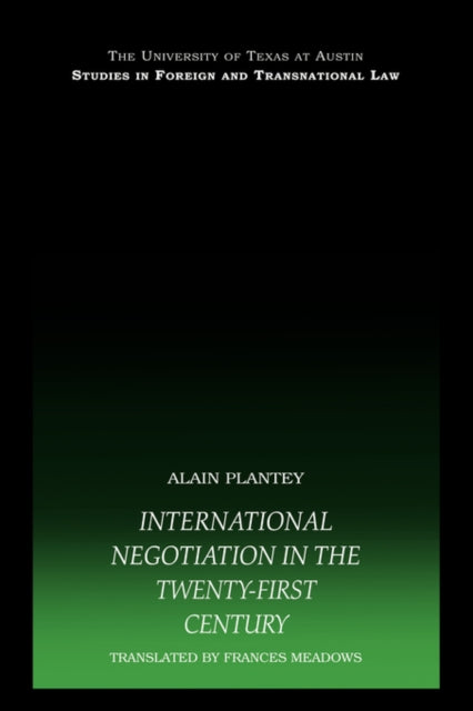 Book cover of: International Negotiation in the Twenty-First Century. By: Alain Plantey