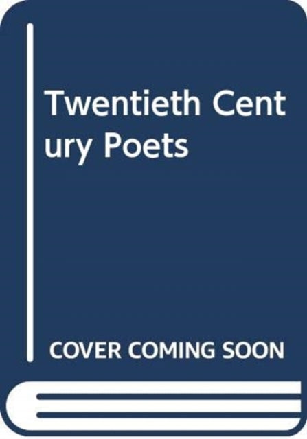 Book cover of: Twentieth Century Poets. By: Brian Southam