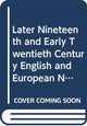 Book cover of: Later Nineteenth and Early Twentieth Century English and European Novelists. By: B. C. Southam