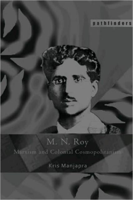 Book cover of: M. N. Roy