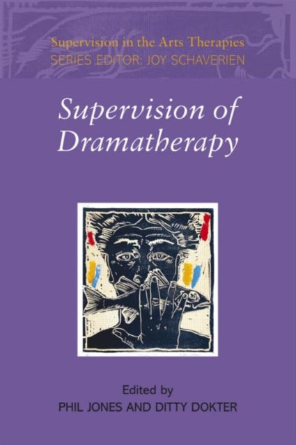 Book cover of: Supervision of Dramatherapy