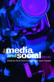 Book cover of: Media and Social Theory. By: David Hesmondha