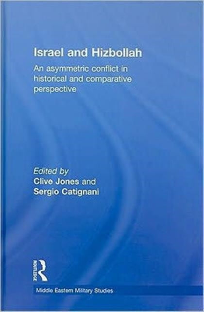 Book cover of: Israel and Hizbollah. By: Clive Jones: Se