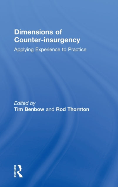 Book cover of: Dimensions of Counter-insurgency. By: Tim Benbow: Rod