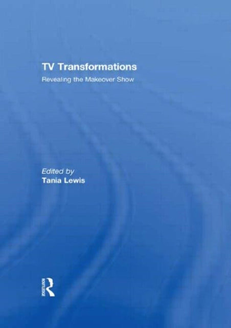 Book cover of: TV Transformations. By: Tania Lewis