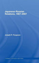 Book cover of: Japanese-Russian Relations, 1907-2007. By: Joseph Ferguson, Joseph P. Ferguson
