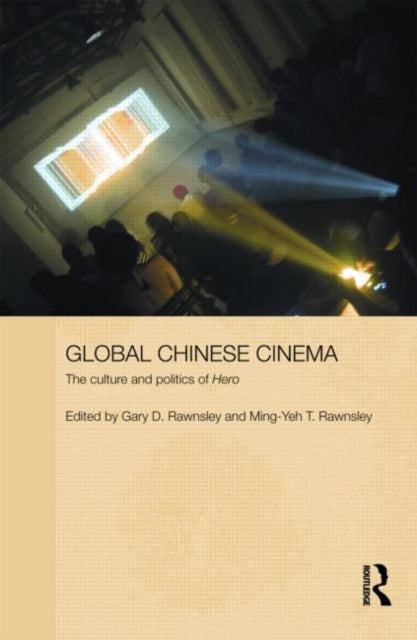 Book cover of: Global Chinese Cinema