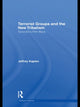 Book cover of: Terrorist Groups and the New Tribalism. By: Jeffrey Kaplan