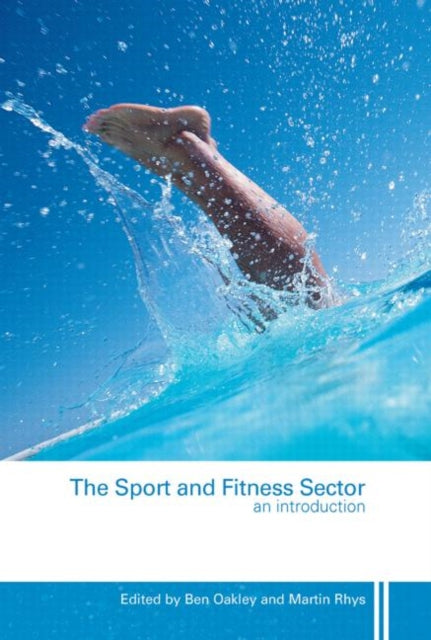 Book cover of: Sport and Fitness Sector. By: Ben Oakley