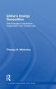 Book cover of: China's Energy Geopolitics. By: Thrass Marketos