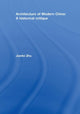 Book cover of: Architecture of Modern China. By: Jianfei Zhu