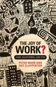 Book cover of: Joy of Work?. By: Peter B. Warr