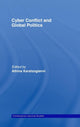 Book cover of: Cyber-Conflict and Global Politics. By: A Karatzogianni