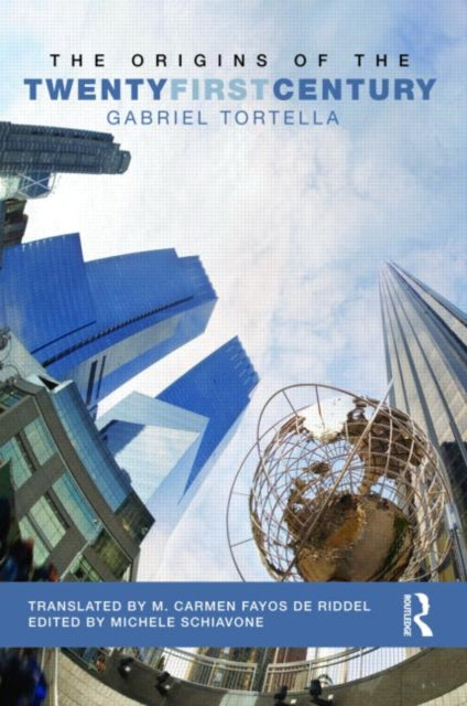 Book cover of: Origins of the Twenty First Century. By: Gabrie Tortella, Gabriel Tortella Casares