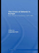 Book cover of: Crisis of Detente in Europe. By: Leopoldo Nuti