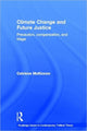 Book cover of: Climate Change and Future Justice. By: Catriona McKinnon