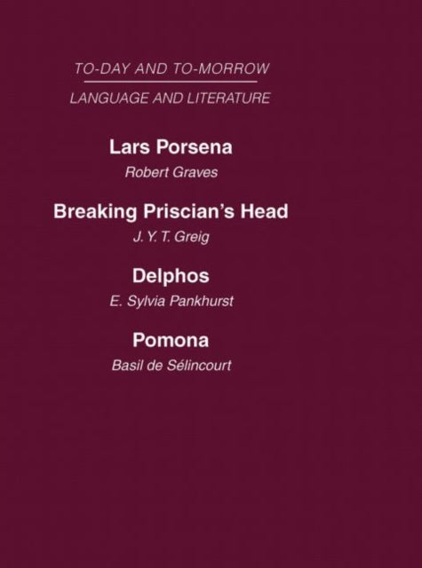 Book cover of: Today and Tomorrow Volume 20 Language and Literature. By: Graves, Greig, Pankhurst, de Selincourt, Greig