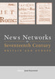 Book cover of: News Networks in Seventeenth Century Britain and Europe. By: Joad Raymond