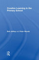 Book cover of: Creative Learning in the Primary School. By: Bob Jeffrey