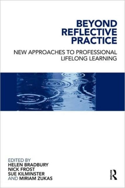 Book cover of: Beyond Reflective Practice