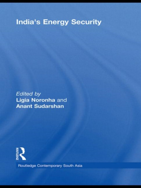 Book cover of: India’s Energy Security