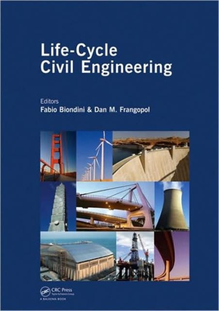 Book cover of: Life-Cycle Civil Engineering. By: International Symposium on Life-Cycle Civil Engineering (2008 Varenna, Italy)