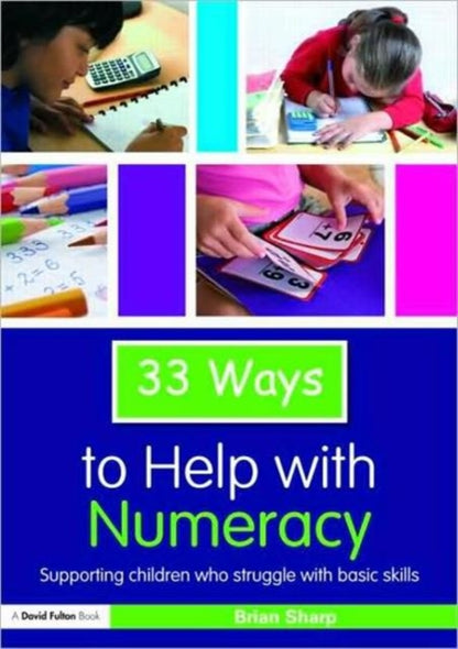 Book cover of: 33 Ways to Help with Numeracy. By: Brian Sharp