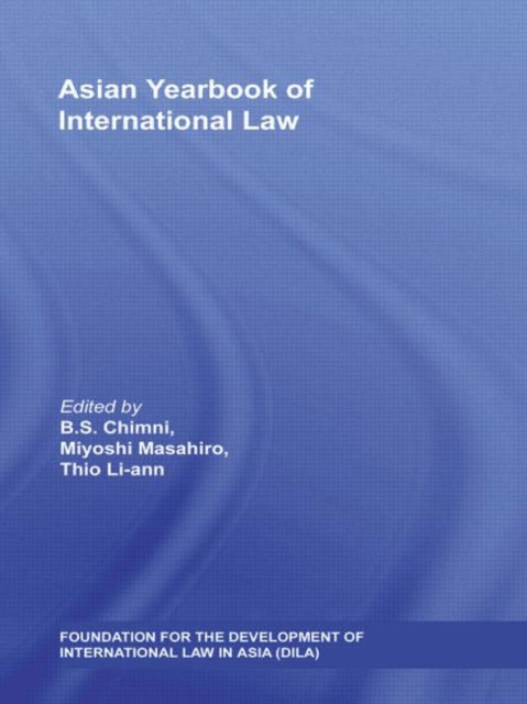 Book cover of: Asian Yearbook of International Law. By: B. S. Chimni