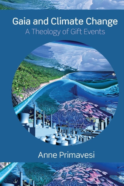 Book cover of: Gaia and Climate Change. By: Anne Primavesi