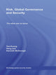 Book cover of: Risk, Global Governance and Security. By: Yee-Kuang Heng