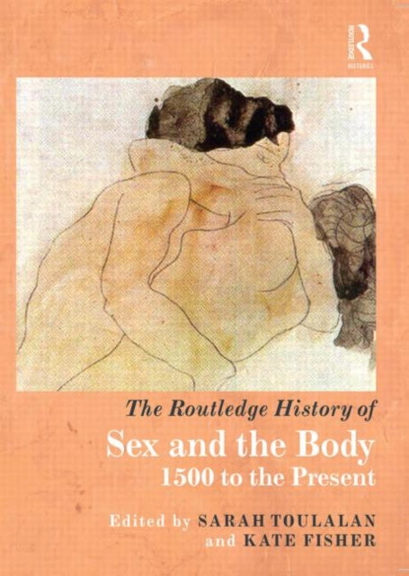 Book cover of: Routledge History of Sex and the Body