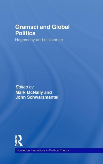 Book cover of: Gramsci and Global Politics