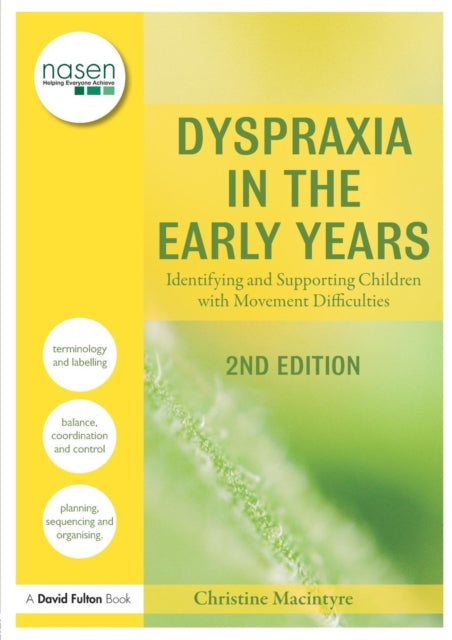 Book cover of: Dyspraxia in the Early Years. By: Christine MacIntyre