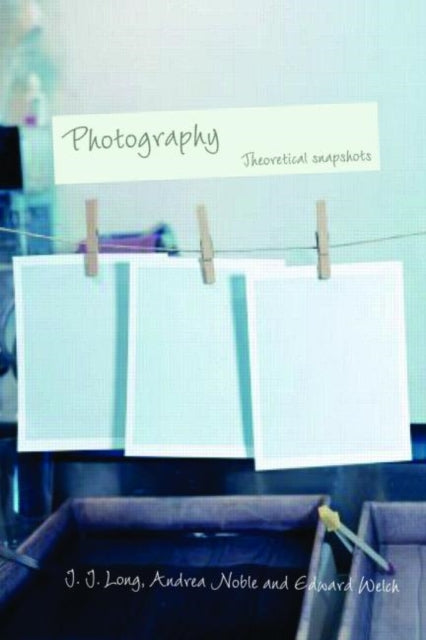 Book cover of: Photography: Theoretical Snapshots