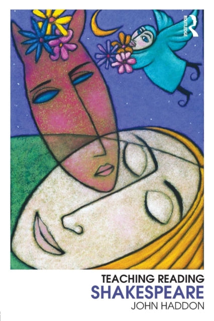 Book cover of: Teaching Reading Shakespeare. By: John Haddon