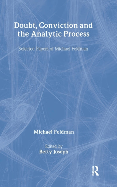 Book cover of: Doubt, Conviction and the Analytic Process. By: Michael Feldman
