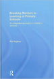 Book cover of: Breaking Barriers to Learning in Primary Schools. By: Pat Hughes