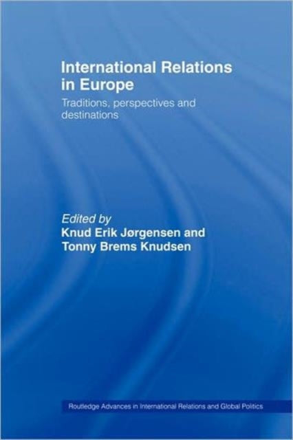Book cover of: International Relations in Europe. By: Knud Jørgensen