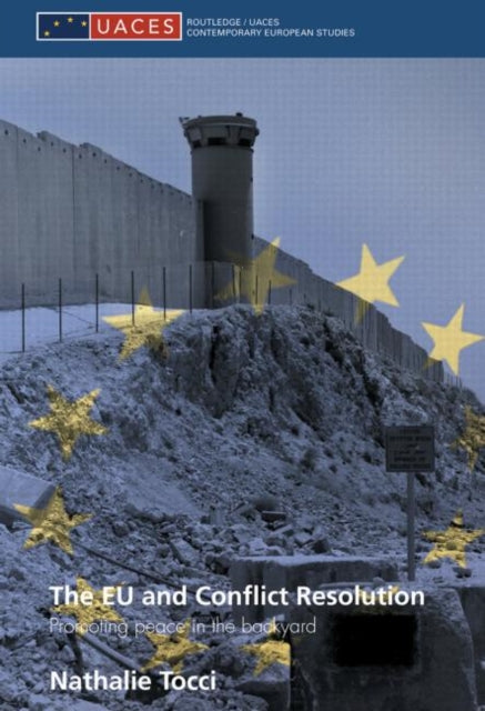 Book cover of: EU and Conflict Resolution. By: Nathalie Tocci