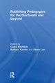 Book cover of: Publishing Pedagogies for the Doctorate and Beyond. By: Claire Aitchison