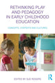 Book cover of: Rethinking Play and Pedagogy in Early Childhood Education