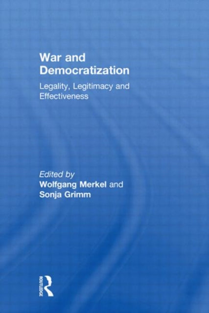 Book cover of: War and Democratization. By: Wolfgang Merkel