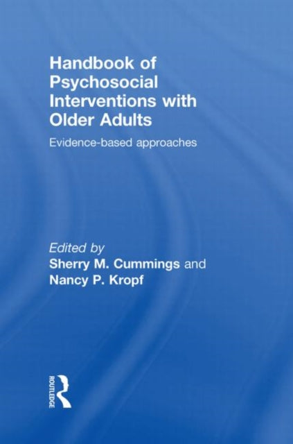 Book cover of: Handbook of Psychosocial Interventions with Older Adults. By: Sherry M. Cummings